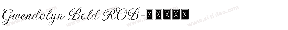 Gwendolyn Bold ROB字体转换